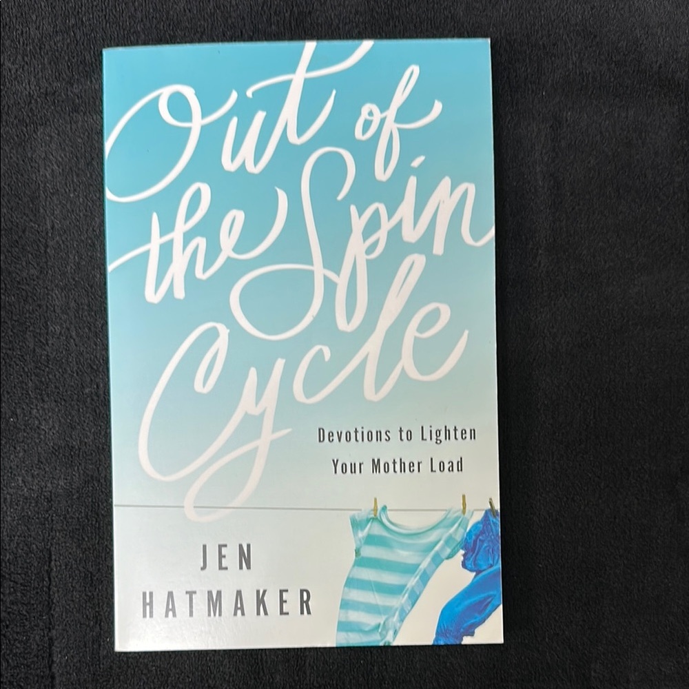 Out of the‎ Spin Cycle paperback devotional book by Jen Hatmaker